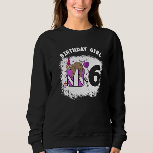 6 Year Old Sloth Girl Party Sloth Lover 6rd Birthd Sweatshirt