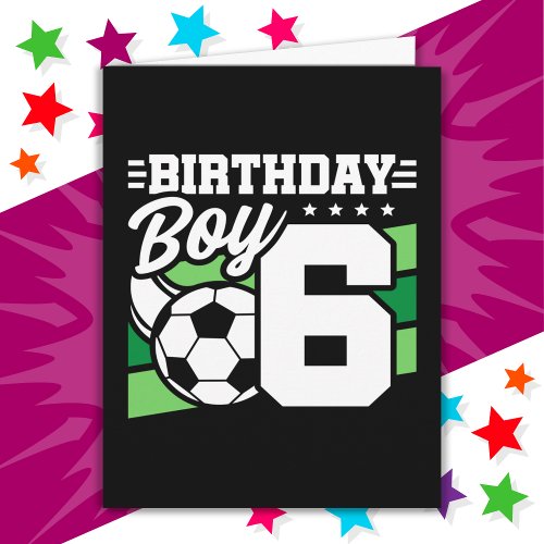 6 Year Old Soccer Football Party 6th Birthday Boy Card