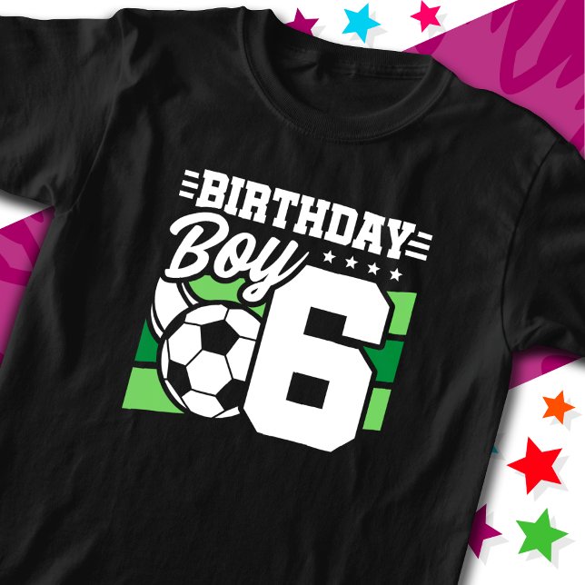 6 Year Old Soccer Football Party 6th Birthday Boy T-Shirt (Creator Uploaded)