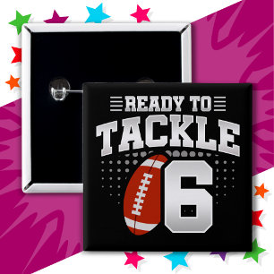 6 Year Old Tackle Football Party Kids 6th Birthday Button