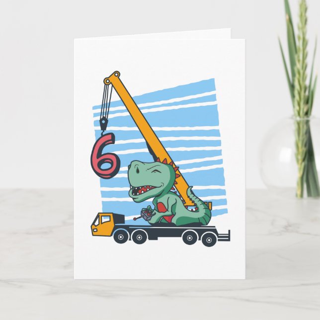 6 years 6th Birthday Mobile Crane Dinosaur Card (Front)
