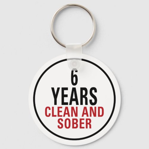 6 Years Clean and Sober Keychain