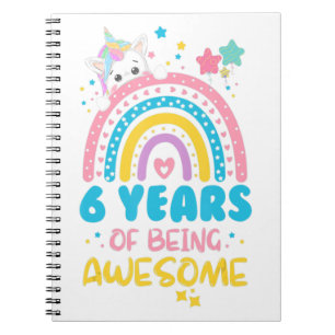 6 Years of Being Awesome Rainbow 6th Birthday Unic Notebook