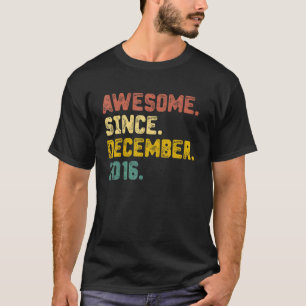 6 Years Old  Awesome Since December 2016 6th Birth T-Shirt