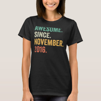 6 Years Old  Awesome Since November 2016 6th Birth T-Shirt