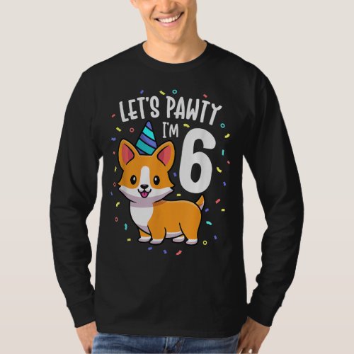 6 Years Old Corgi Dog Lover 6th Birthday Party Out T_Shirt