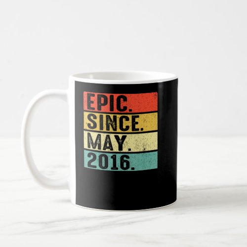 6 Years Old Epic Since May 2016 6th Birthday  1  Coffee Mug