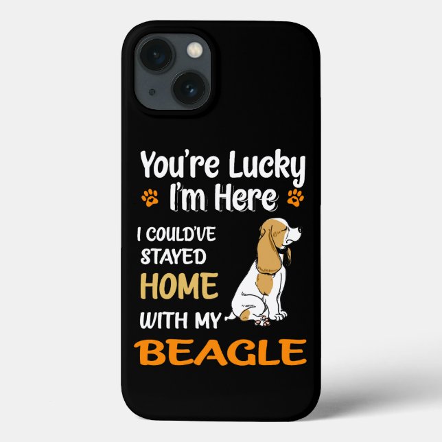 6 You Are Lucky Home With My Beagle Case-Mate iPhone Case (Back)