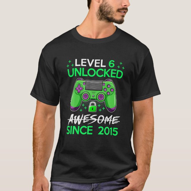 6 Yrs Old Gift Boy Level 6 Unlocked Awesome 2015 B T-Shirt (Front)