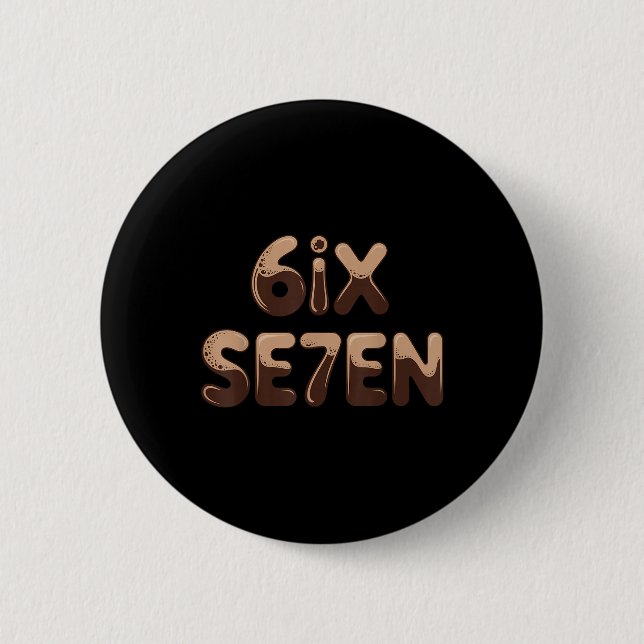 6ix Se7en Funny 67 Six Seven Meme Coffee Espresso  Button (Front)