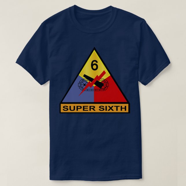 6th Armored Division Super Sixth wo Txt T-Shirt (Design Front)