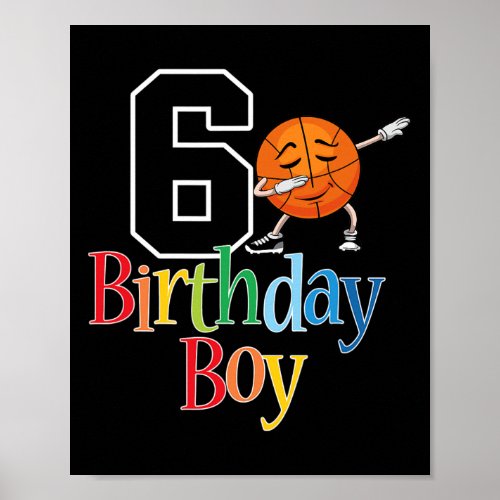 6th Basketball Birthday 6 Dabbing Basketball Boy T Poster