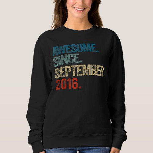 6th Birthday  6 Year Old Awesome Since September 2 Sweatshirt