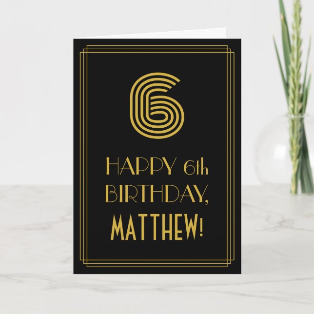 6th Birthday: Art Deco Inspired Look "6" & Name Card (Front)