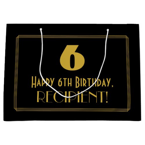 6th Birthday â Art Deco Inspired Look 6  Name Large Gift Bag