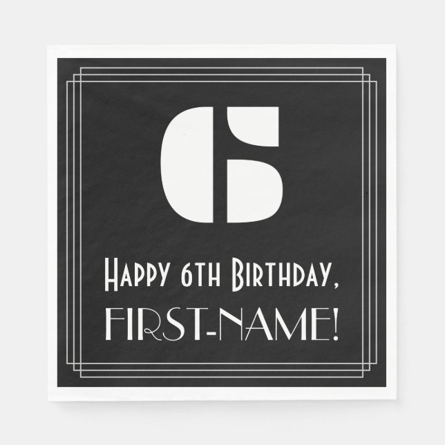 6th Birthday: Art Deco Inspired Look "6" + Name Napkins (Front)