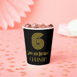 [ Thumbnail: 6th Birthday: Art Deco Inspired Look “6” & Name Paper Cups ]