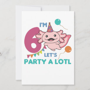 6th Birthday Axolotl Six Year Old Sweet Axolotls S Invitation