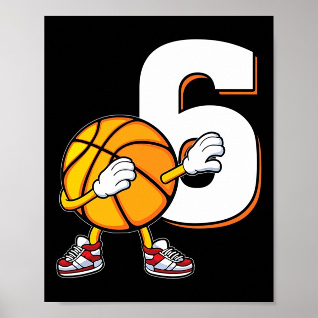 6th Birthday Basketball Player Dabbing 6 Years Old Poster (Front)