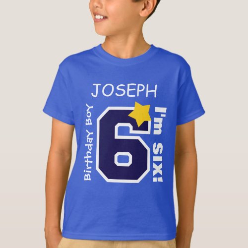 6th Birthday Boy BLUE One Year Custom Name A06A T_Shirt
