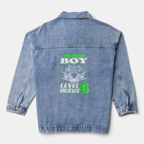 6th Birthday Boy Level 6 Unlocked Birthday 6 Year  Denim Jacket