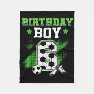 6th Birthday Boy Soccer 6 Year Old Sport 6yr Boys Fleece Blanket
