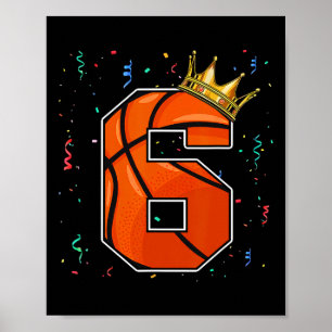 6th Birthday Bysketbyll Big Number 6 Year Old Boy Poster