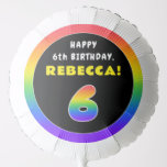 [ Thumbnail: 6th Birthday: Colorful Rainbow # 6, Custom Name Balloon ]