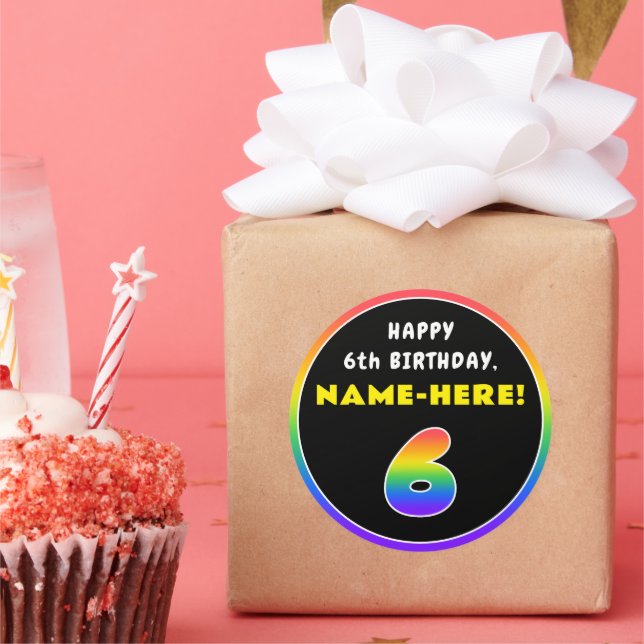 6th Birthday: Colorful Rainbow # 6, Custom Name Classic Round Sticker (Party)