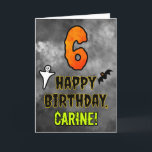 6th Birthday: Eerie Halloween Theme   Custom Name Card<br><div class="desc">The front of this scary and spooky Hallowe’en themed birthday greeting card design features a large number “6”. It also features the message “HAPPY BIRTHDAY, ”, plus a personalized name. There are also depictions of a ghost and a bat on the front. The inside features an editable birthday greeting message,...</div>