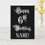 [ Thumbnail: 6th Birthday: Fancy, Elegant Script + Custom Name Card ]