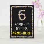 [ Thumbnail: 6th Birthday: Floral Flowers Number, Custom Name Card ]