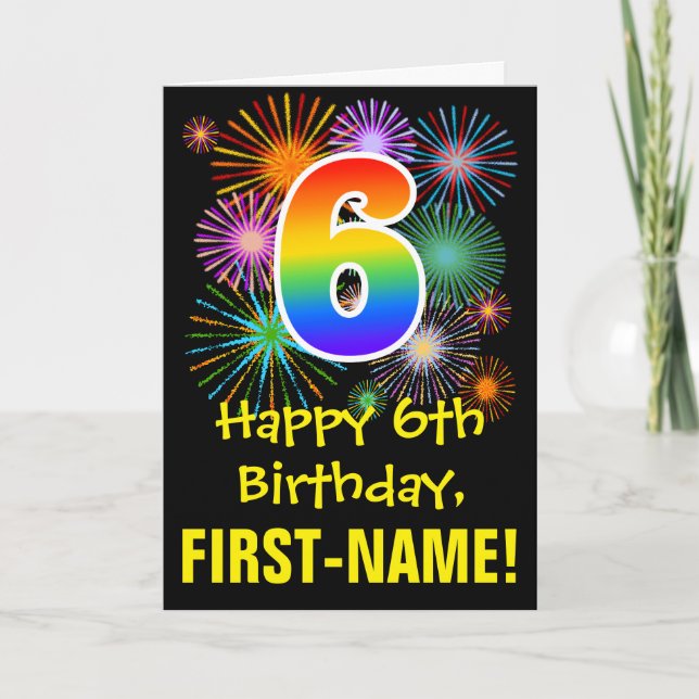 6th Birthday: Fun Fireworks Pattern + Rainbow 6 Card (Front)
