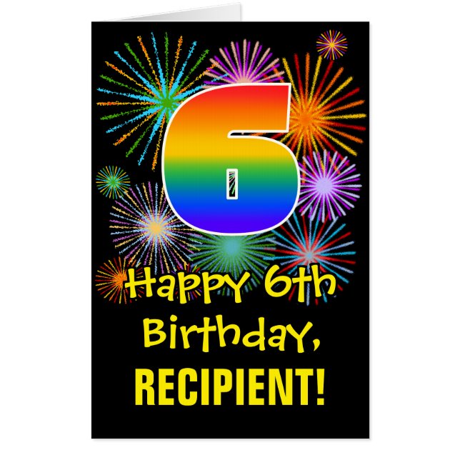 6th Birthday: Fun Fireworks Pattern & Rainbow 6 Card (Front)