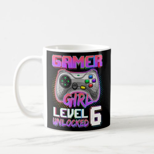 6th Birthday Gamer Girl Level 6 Unlocked Gamer Bir Coffee Mug