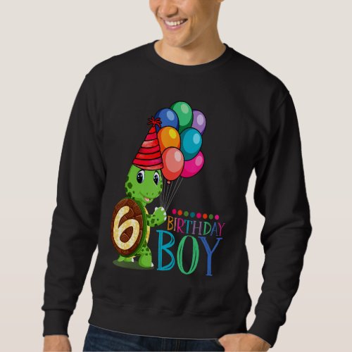 6th Birthday Gif Turtle 6 Year Old Boys kids Sweatshirt