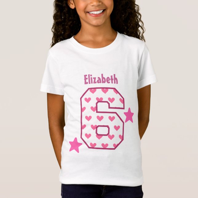6th Birthday Girl HEARTS Six Year Custom V07C T-Shirt (Front)