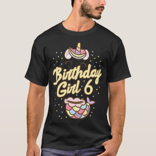6th Birthday Girl Unicorn Im 6 Years Old Mermaid  T_Shirt