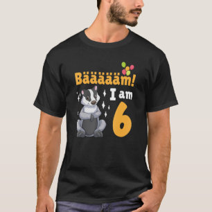 6th Birthday Honey Badger Themed Birthday Party 6 T-Shirt