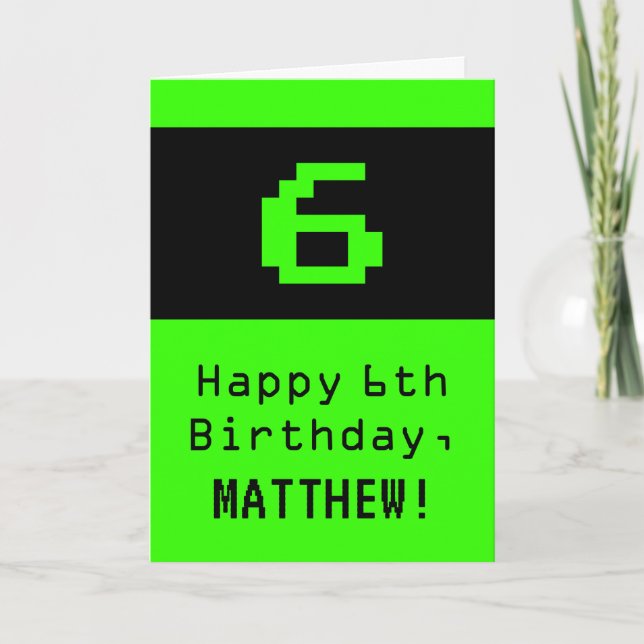 6th Birthday: Nerdy / Geeky Style "6" and Name Card (Front)