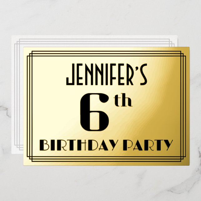 6th Birthday Party: Art Deco Look “6” and Name Foil Invitation (Front/Back)