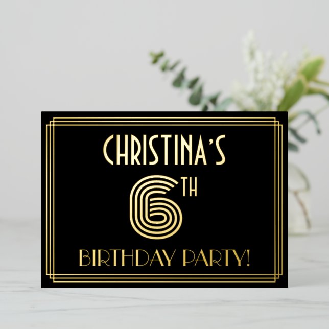 6th Birthday Party — Art Deco Style “6” + Name Foil Invitation (Standing Front)