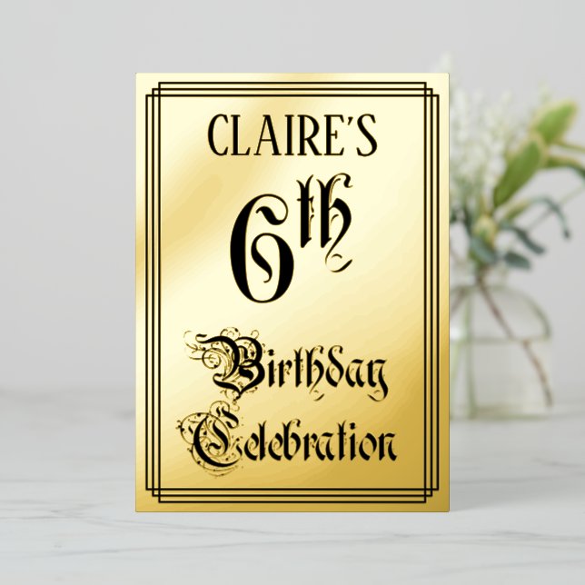 6th Birthday Party — Elegant Script + Custom Name Foil Invitation (Standing Front)
