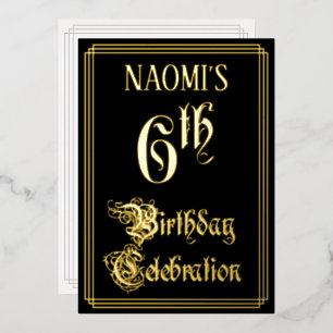 6th Birthday Party — Fancy Script & Custom Name Foil Invitation