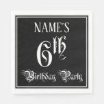 [ Thumbnail: 6th Birthday Party — Fancy Script + Custom Name Napkins ]