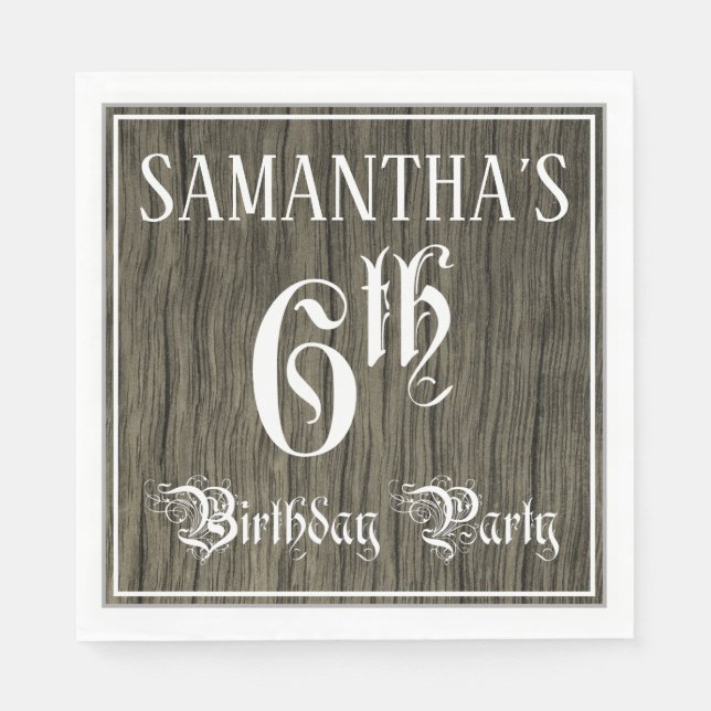 6th Birthday Party — Fancy Script, Faux Wood Look Napkins (Front)