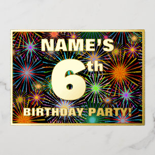 6th Birthday Party — Fun, Colorful Fireworks Look Foil Invitation