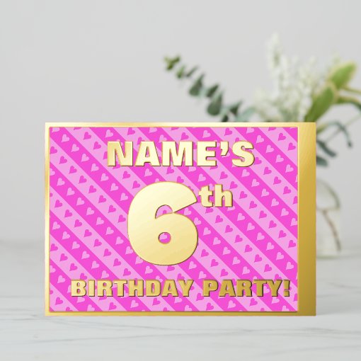 6th Birthday Party — Fun Pink Hearts and Stripes Foil Invitation | Zazzle