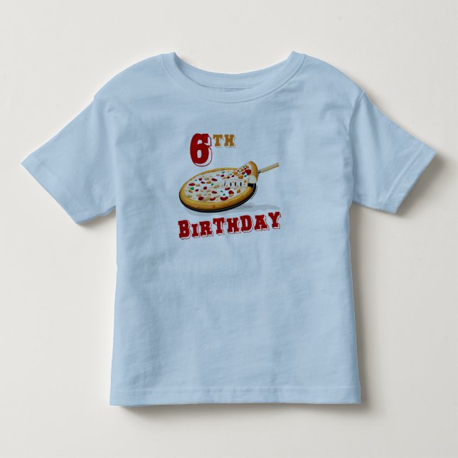 6th Birthday Pizza Party Toddler T-shirt (Front)