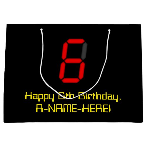 6th Birthday Red Digital Clock Style 6  Name Large Gift Bag